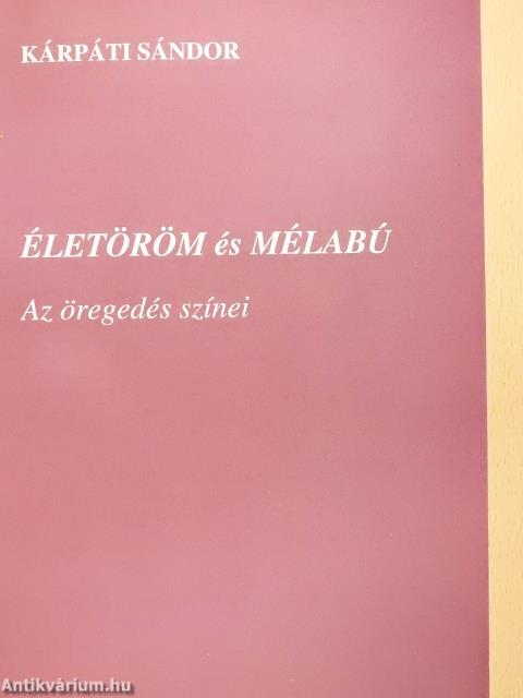 Életöröm és mélabú (dedikált példány)