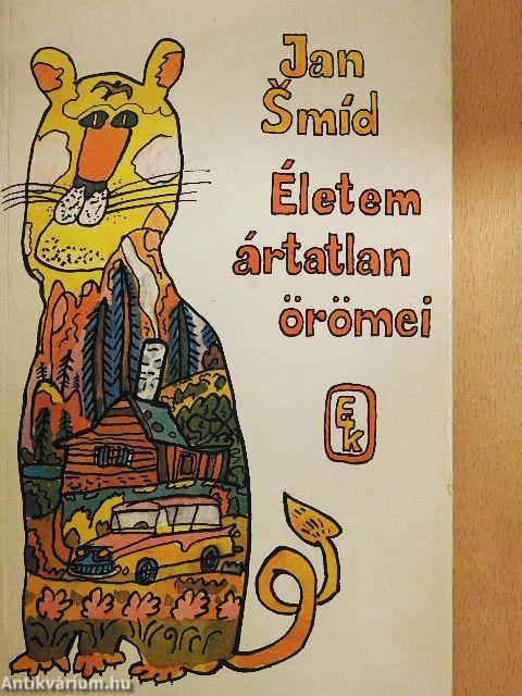 Életem ártatlan örömei