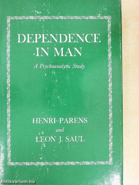 Dependence in Man
