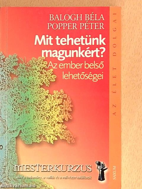 Mit tehetünk magunkért?