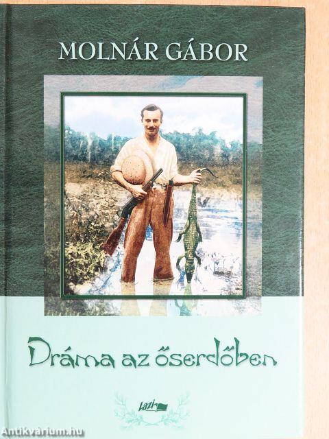 Dráma az őserdőben