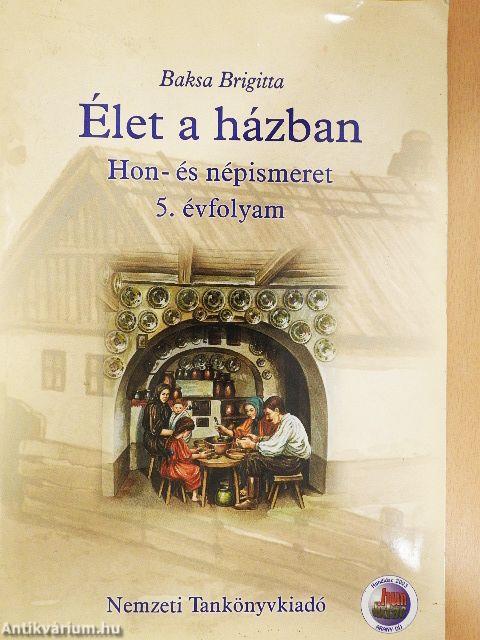 Élet a házban