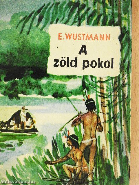 A zöld pokol