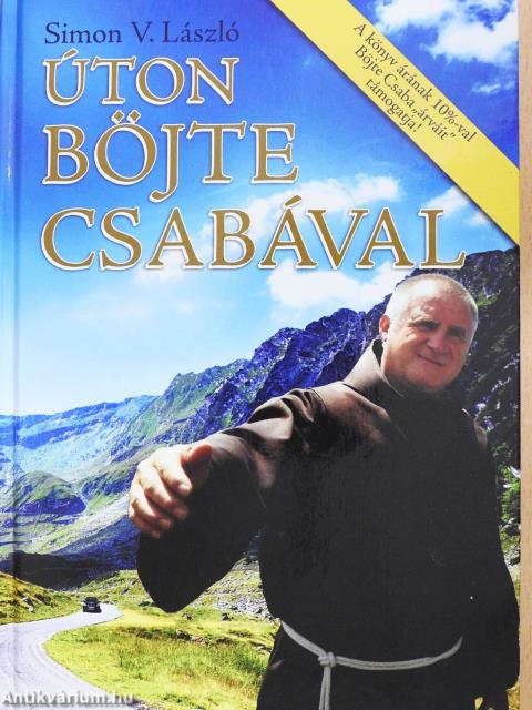 Úton Böjte Csabával (dedikált példány)