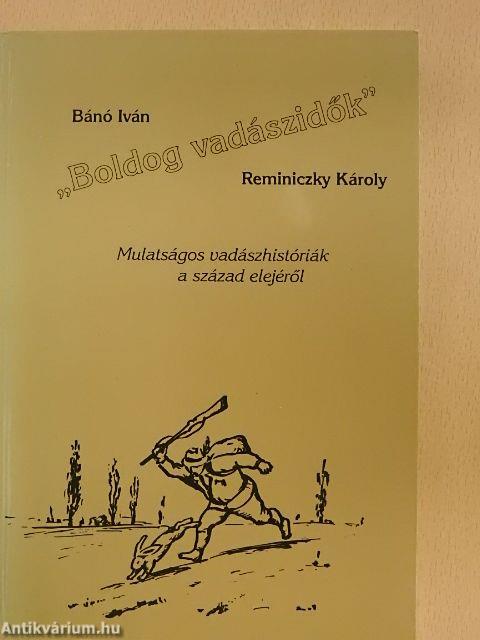 "Boldog vadászidők"