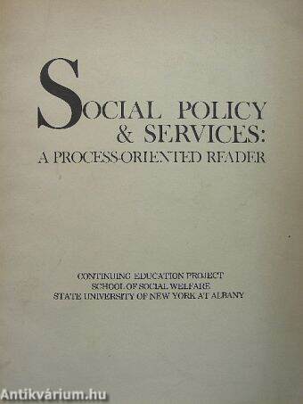 Social Policy & Services: A Process-Oriented Reader