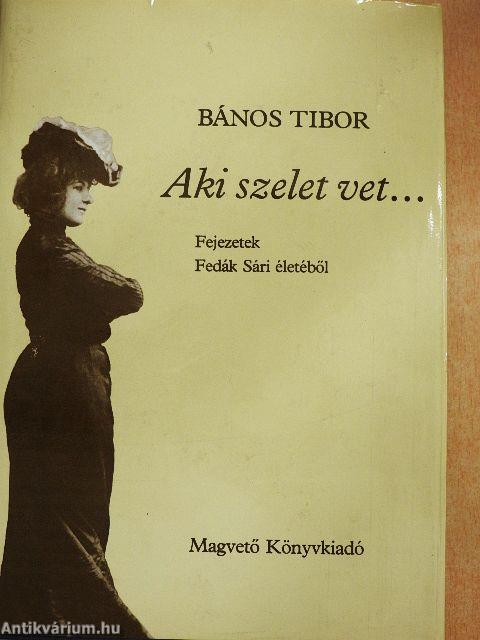 Aki szelet vet...
