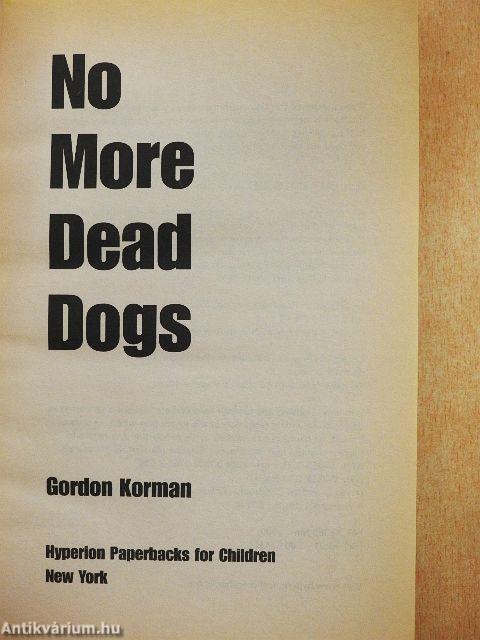 No More Dead Dogs