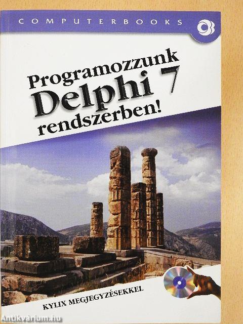 Programozzunk Delphi 7 rendszerben! - CD-vel