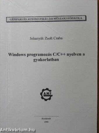 Windows programozás C/C++ nyelven a gyakorlatban