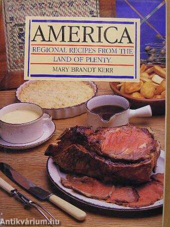 America Regional Recipes from the Land of Plenty