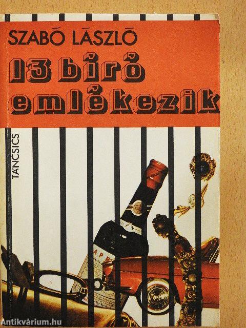13 bíró emlékezik