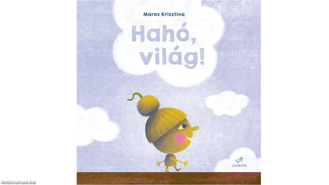 Hahó, világ!