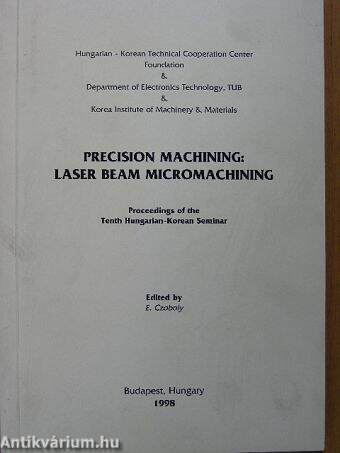 Precision Machining: Laser Beam Micromachining