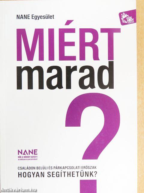 Miért marad?