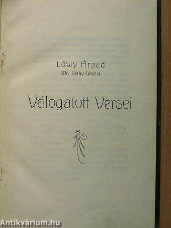 Lőwy Árpád (Dr. Réthy László) válogatott versei