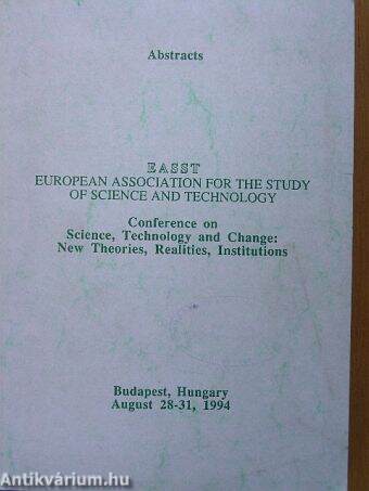 Abstracts EASST European Association for the Study of Science and Technology Conference