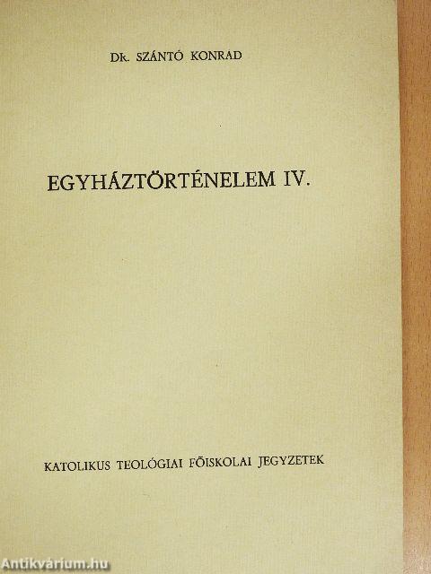 Egyháztörténelem IV.