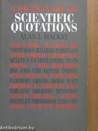 A Dictionary of Scientific Quotations