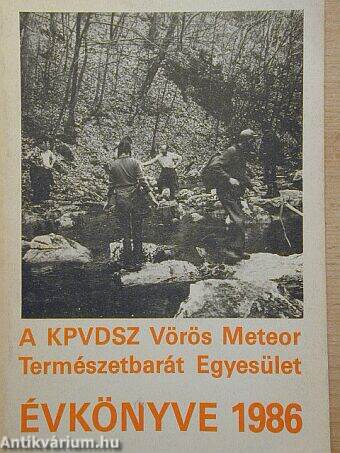 A KPVDSZ Vörös Meteor Természetbarát Egyesület Évkönyve 1986