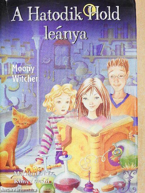 A Hatodik Hold leánya