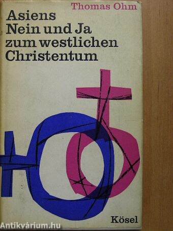 Asiens Nein und Ja zum westlichen Christentum