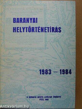 Baranyai helytörténetírás 1983-1984