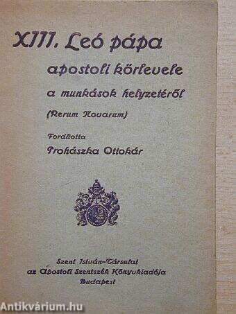 XIII. Leó pápa apostoli körlevele a munkások helyzetéről