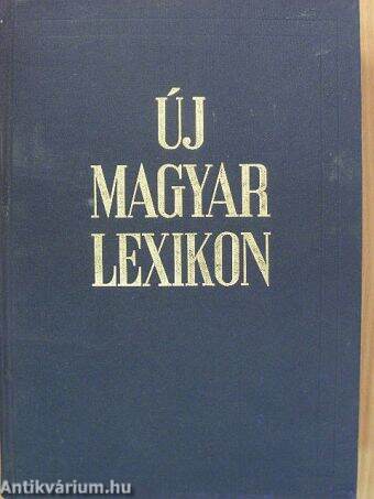 Új magyar lexikon kiegészítő kötet A-Z 1962-1980