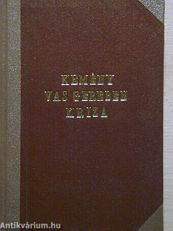 Báró Kemény Zsigmond: A rajongók/Vas Gereben elbeszélései/Kriza János: Vadrózsák I.