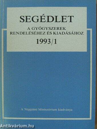 Segédlet a gyógyszerek rendeléséhez és kiadásához 1993/1