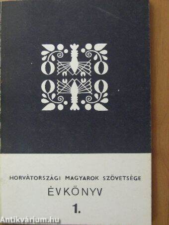 Horvátországi Magyarok Szövetsége Évkönyv 1.