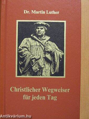 Christlicher Wegweiser für jeden Tag