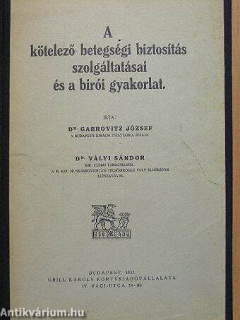 A kötelező betegségi biztosítás szolgáltatásai és a bírói gyakorlat