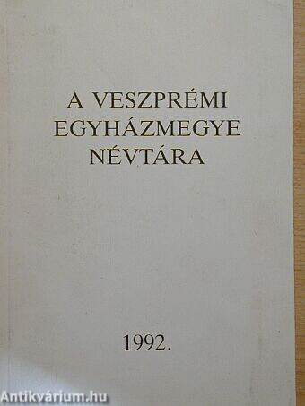 A veszprémi egyházmegye névtára 1992