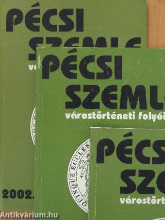 Pécsi Szemle 2002. (nem teljes évfolyam)