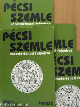 Pécsi Szemle 2007/1-4.