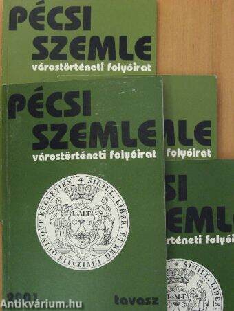 Pécsi Szemle 2001/1-4.