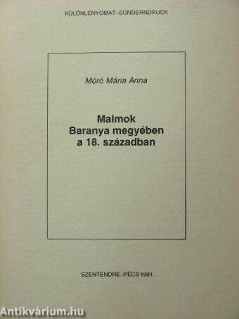 Malmok Baranya megyében a 18. században