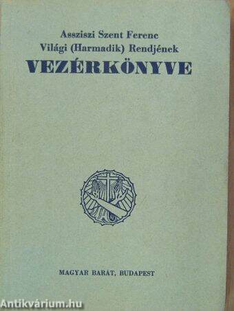 Assziszi Szent Ferenc Világi (Harmadik) Rendjének vezérkönyve