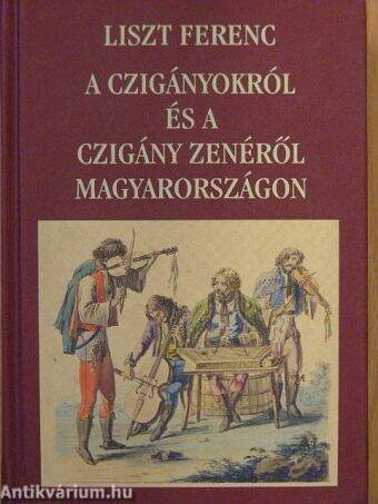 A czigányokról és a czigány zenéről Magyarországon