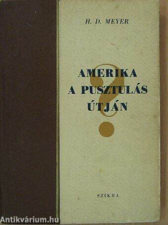 Amerika a pusztulás útján?