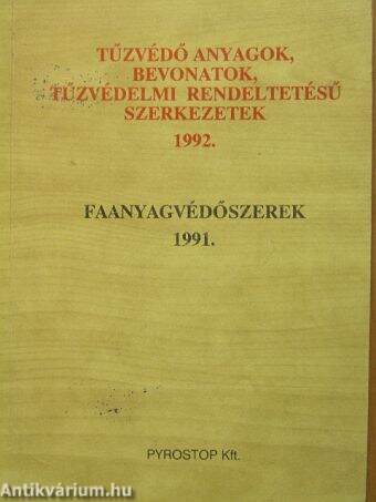 Tűzvédő anyagok, bevonatok, tűzvédelmi rendeltetésű szerkezetek/Faanyagvédőszerek