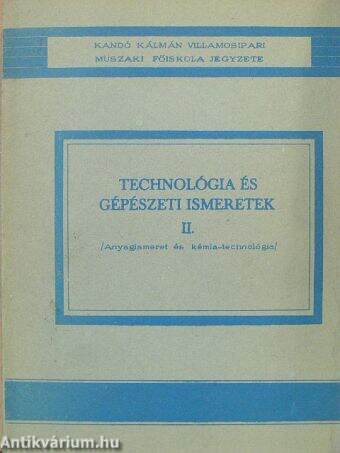 Technológia és gépészeti ismeretek II.