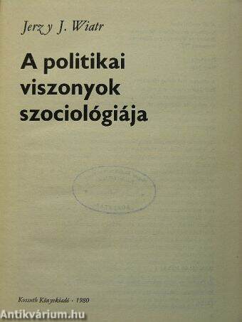 A politikai viszonyok szociológiája