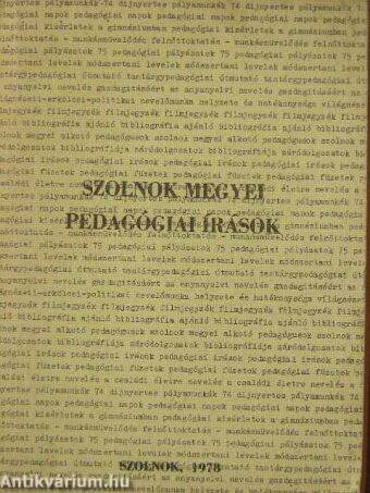 Szolnok megyei pedagógiai írások 1978.