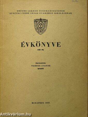 Eötvös Loránd Tudományegyetem Apáczai Csere János Gyakorló Iskolájának Évkönyve 1965-66.