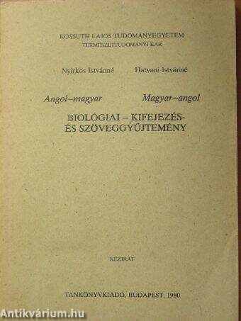 Angol-magyar/Magyar-angol biológiai kifejezés- és szöveggyűjtemény