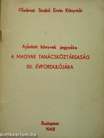 Ajánlott könyvek jegyzéke a Magyar Tanácsköztársaság 50. évfordulójára