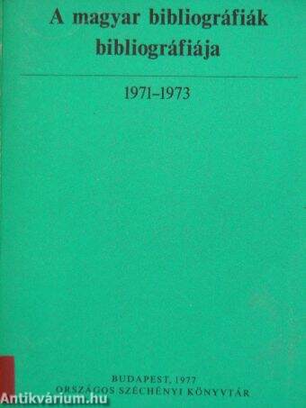 A magyar bibliográfiák bibliográfiája 1971-1973